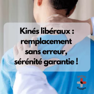 Visuel explicatif pour kinésithérapeutes libéraux sur la bonne gestion comptable et fiscale du remplacement, avec mise en avant de la rétrocession d’honoraires et des conseils Santiris Compta.