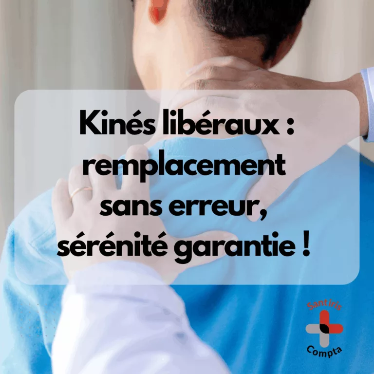 Visuel explicatif pour kinésithérapeutes libéraux sur la bonne gestion comptable et fiscale du remplacement, avec mise en avant de la rétrocession d’honoraires et des conseils Santiris Compta.