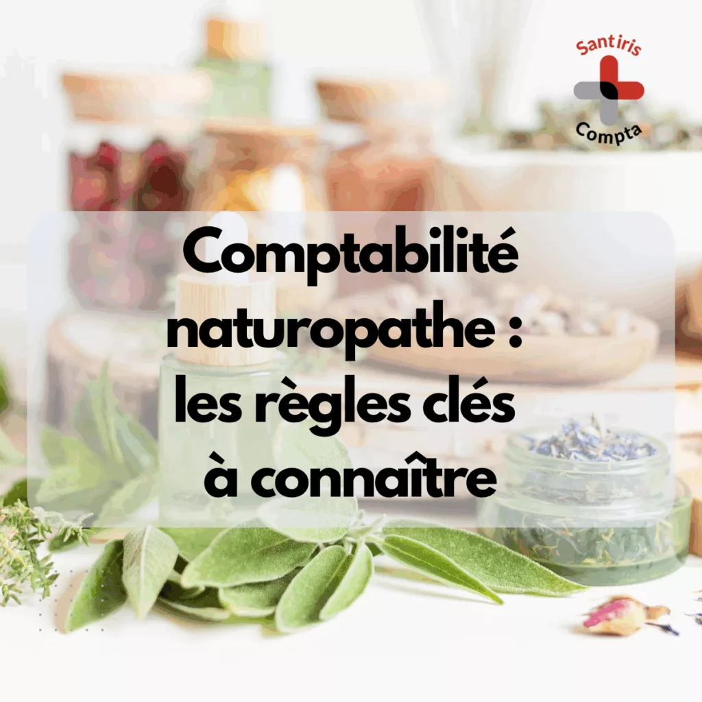 Comptabilité naturopathe : visuel avec plantes, flacons et accessoires de naturopathie illustrant les règles comptables essentielles pour les praticiens