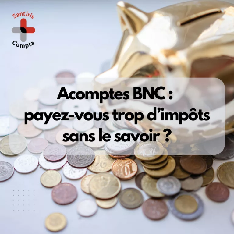 Visuel Santiris Compta illustrant les acomptes BNC pour les professionnels de santé libéraux, avec une tirelire et des pièces de monnaie, évoquant l’impôt sur le revenu, la fiscalité BNC et la gestion de trésorerie.