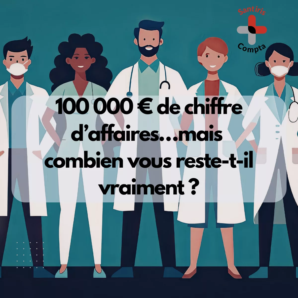 Simulation revenu professionnel de santé libéral : calcul du revenu réel après charges, cotisations sociales et impôt pour médecins, kinés, infirmiers et orthophonistes – Santiris Compta