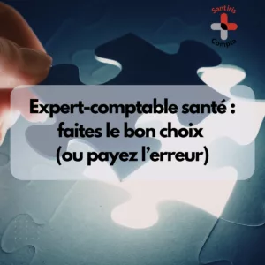 Expert-comptable profession de santé : comment choisir un cabinet spécialisé BNC adapté aux médecins, infirmiers et kinésithérapeutes pour optimiser leur gestion comptable